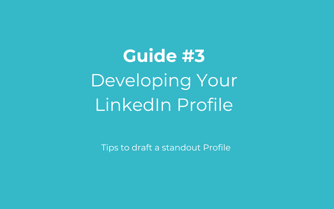 Developing Your LinkedIn Profile